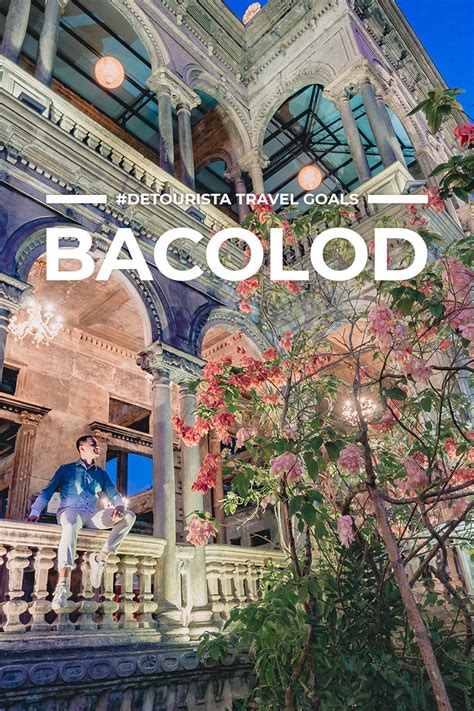 15 Things to do in Bacolod + Negros Occidental Tourist Spots.